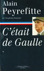 C'était de Gaulle -Tome I