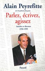 Parlez, écrivez, agissez