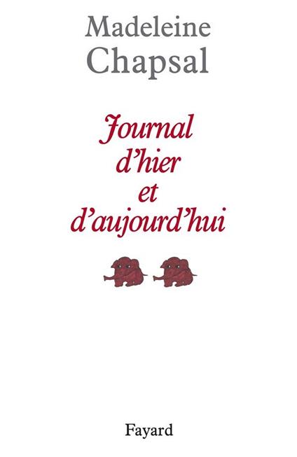 Journal d'hier et d'aujourd'hui