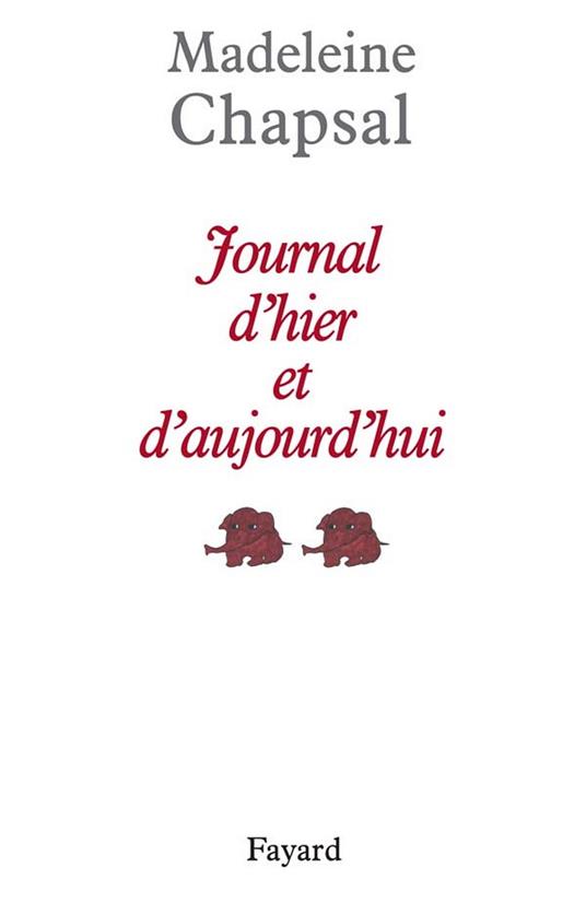 Journal d'hier et d'aujourd'hui