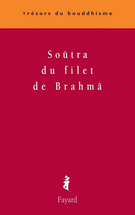 Soûtra du filet de Brahmâ