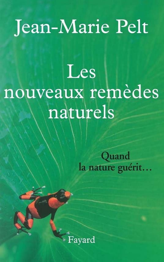 Les nouveaux remèdes naturels
