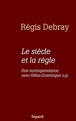 Le siècle et la règle