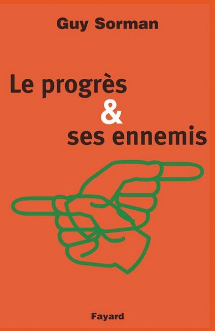 Le Progrès et ses ennemis