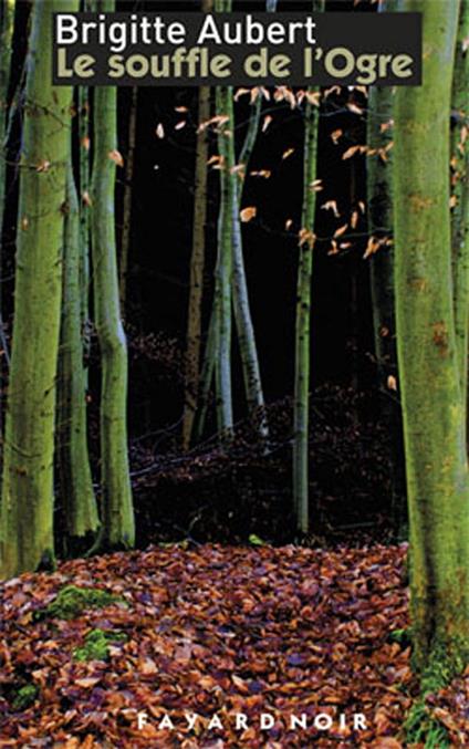 Le souffle de l'ogre