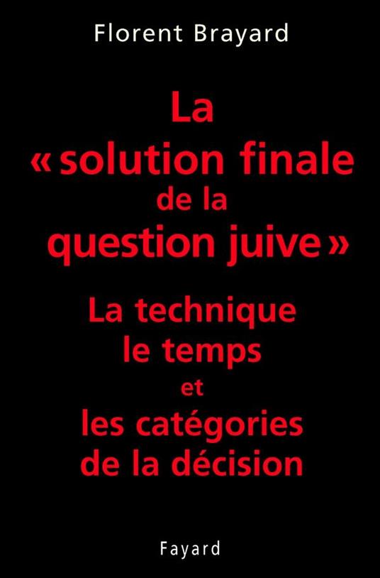 La «solution finale de la question juive»