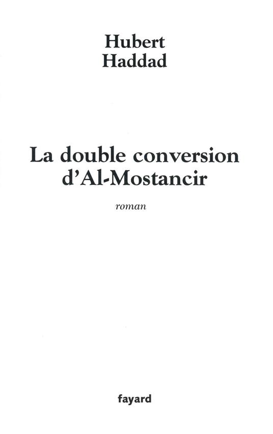 La double conversion d'Al-Mostancir