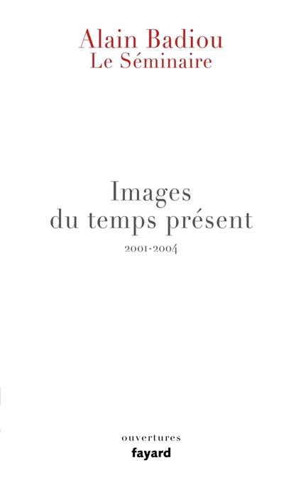 Le Séminaire - Images du temps présent