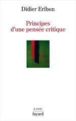 Principes d'une pensée critique