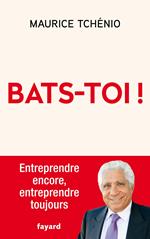 Bats-toi !