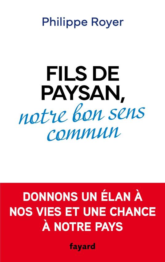 Fils de paysan, notre bon sens commun