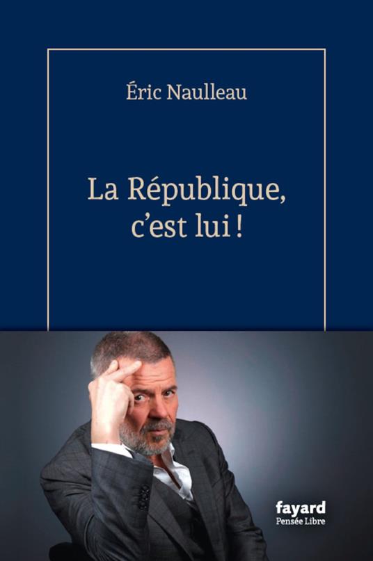 La République, c'est lui !