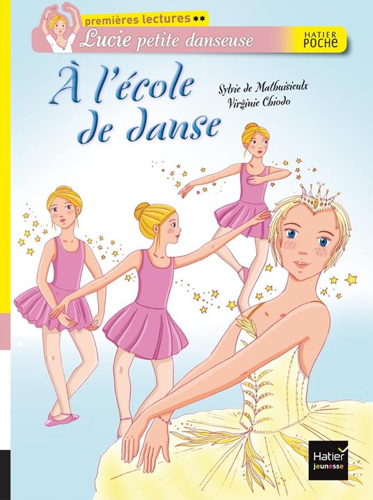 A l'école de danse - Sylvie De Mathuisieulx,Virginie Chiodo - ebook