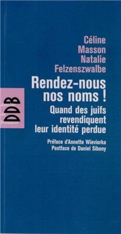 Rendez-nous nos noms !