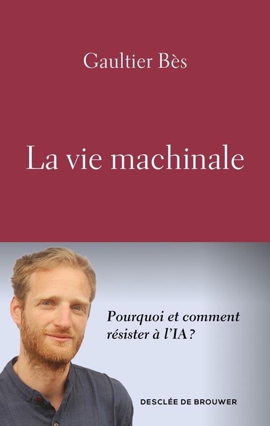 La vie machinale