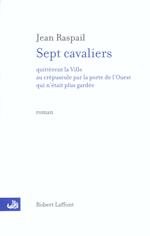 Sept cavaliers quittèrent la ville.