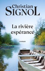 La rivière espérance - tome 1 - NE