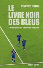 Le livre noir des bleus