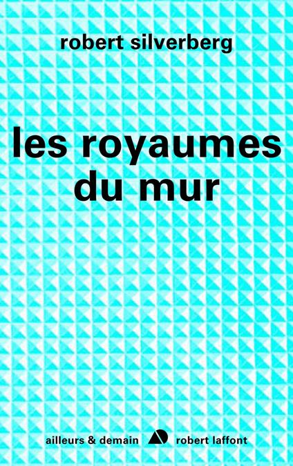 Les royaumes du mur