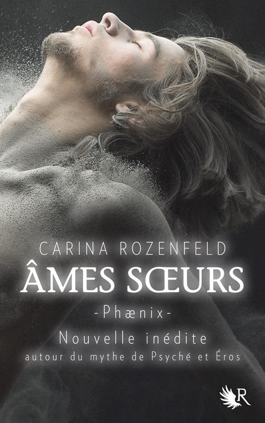 Âmes soeurs - Nouvelle inédite PHAENIX - Carina Rozenfeld - ebook