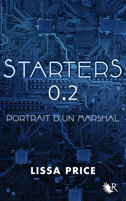 Starters 0.2 - Portrait d'un Marshal - INEDIT - Lissa Price,Cécile ARDILLY - ebook