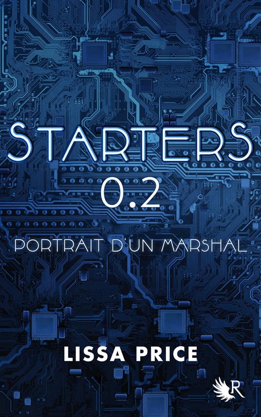 Starters 0.2 - Portrait d'un Marshal - INEDIT - Lissa Price,Cécile ARDILLY - ebook