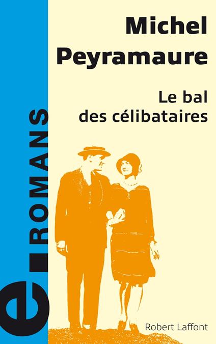 Le bal des célibataires - e-romans