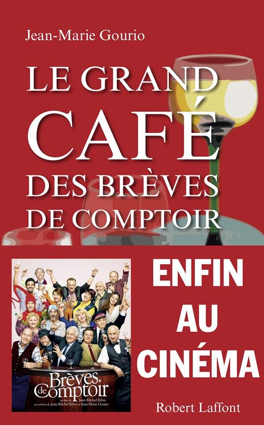 Le grand café des brèves de comptoir