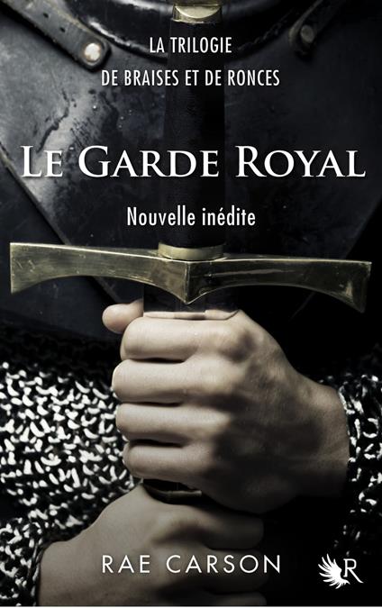 Le garde royal - Nouvelle inédite - Rae Carson,Madeleine NASALIK - ebook