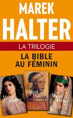 La Trilogie - La bible au féminin