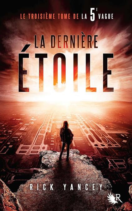 La 5e Vague - tome 3 - Rick Yancey,Francine DEROYAN - ebook