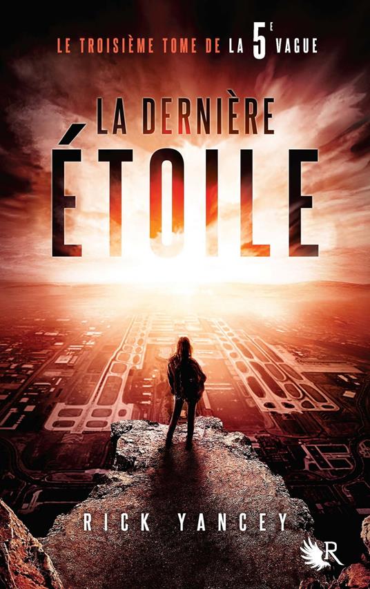 La 5e Vague - tome 3 - Rick Yancey,Francine DEROYAN - ebook