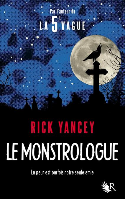 Le monstrologue - Rick Yancey,Francine DEROYAN - ebook