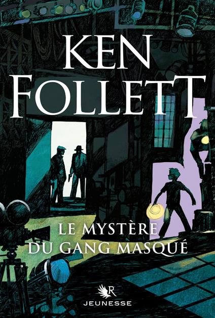 Le Mystère du gang masqué - Ken Follett,Fabien LEROY - ebook