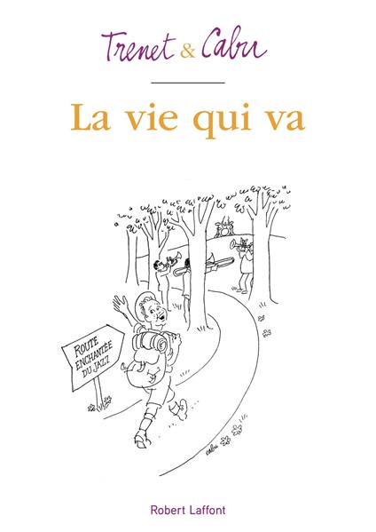 La vie qui va