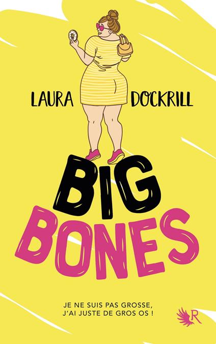 Big Bones - Laura Dockrill,Blandine Longre - ebook