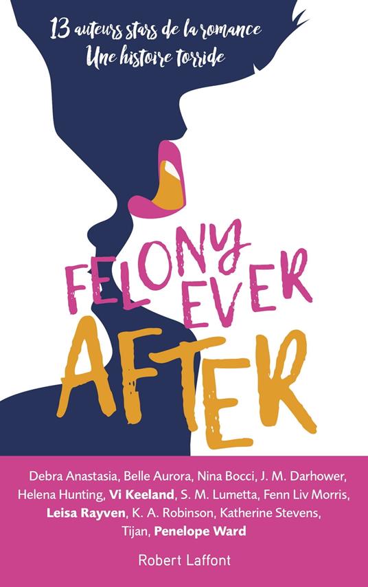 Felony ever after - édition française - K. A. Robinson,Debra Anastasia,Belle Aurora,Nina Bocci - ebook