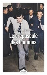 Le Crépuscule des hommes - Rentrée littéraire 2025