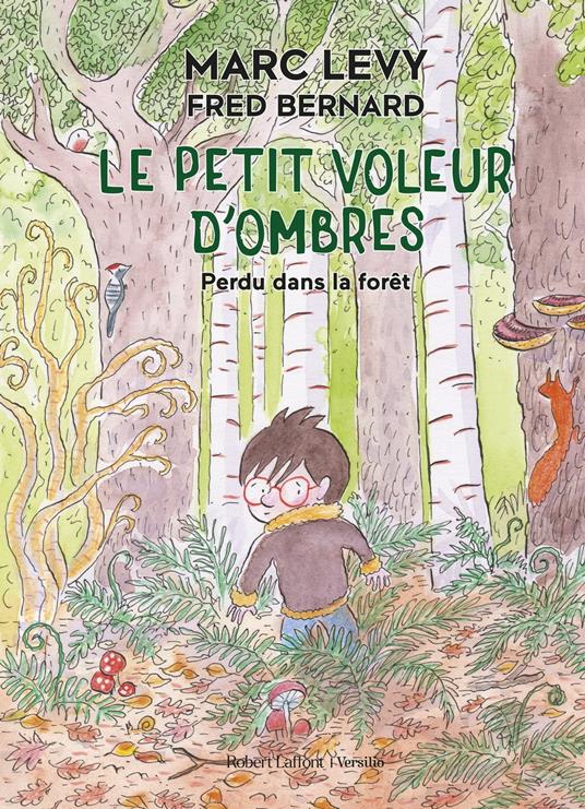 Le Petit Voleur d'ombres - Perdu dans la forêt - Fred Bernard,Marc Levy - ebook