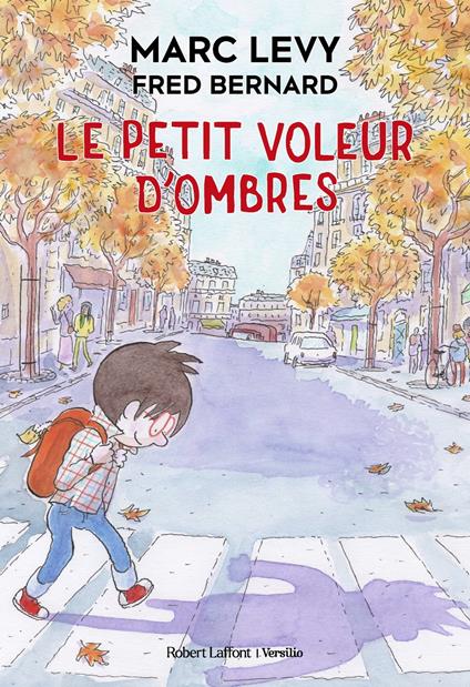 Le Petit Voleur d'ombres - Marc Levy,Fred Bernard - ebook