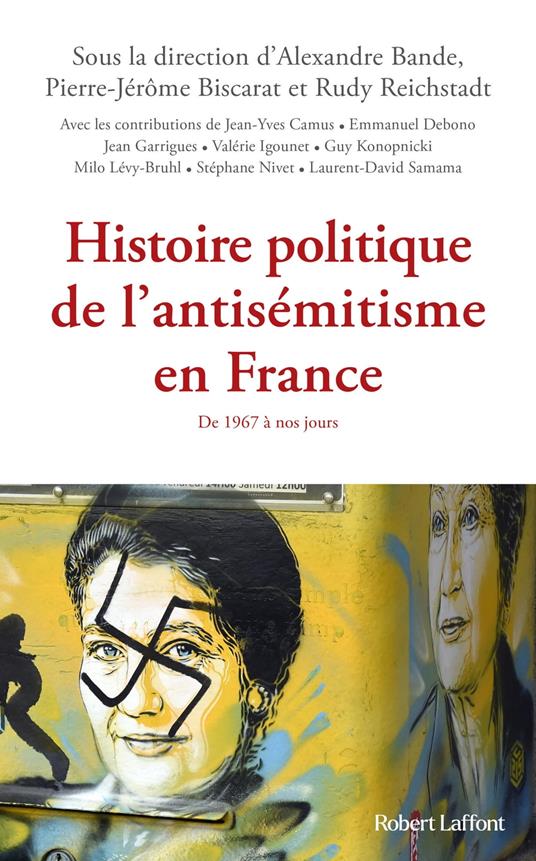 Histoire politique de l'antisémitisme en France -De 1967 à nos jours