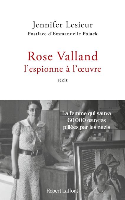 Rose Valland, l'espionne à l'oeuvre