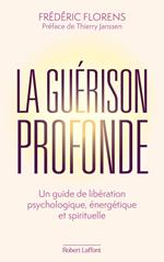 La Guérison profonde