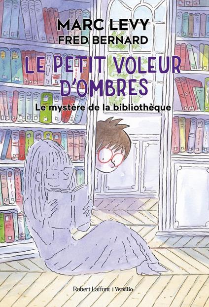 Le Petit voleur d'ombres - Tome 8 - Le Mystère de la bibliothèque - Marc Levy,Fred Bernard - ebook