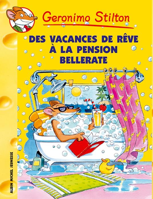 Des vacances de rêve à la pension Bellerate - Geronimo Stilton,Titi Plumederat - ebook