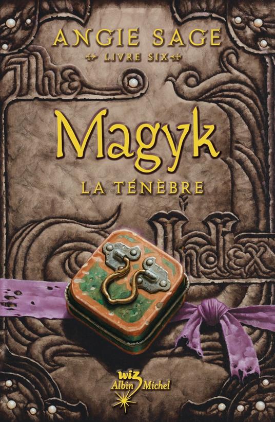 Magyk. Livre six - Angie Sage,Nathalie SERVAL - ebook