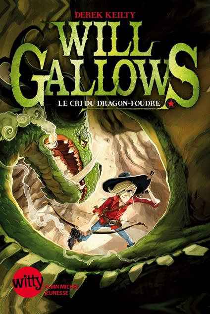 Will Gallows - tome 2 - Derek Keilty,Jonny Duddle,Sarah TARDY - ebook