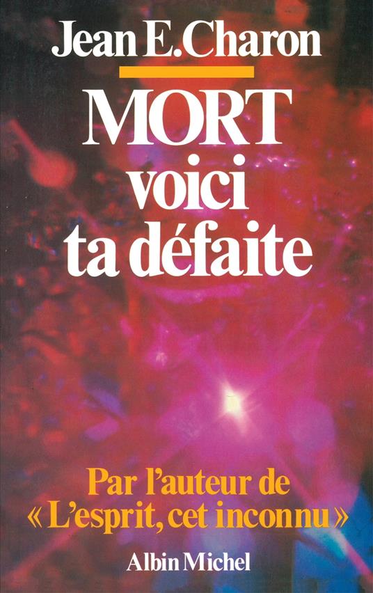Mort, voici ta défaite