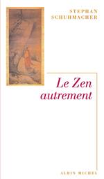 Le Zen autrement