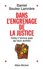 Dans l'engrenage de la justice